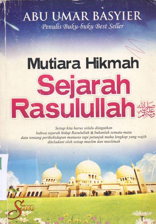 Cover Mutiara hikmah sejarah Rasulullah SAW / Abu Umar Basyier; Editor, Ainul Haris Umar T