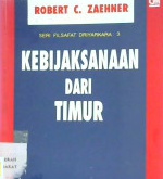 Cover Kebijaksanaan dari timur :  beberapa aspek pemikiran hinduisme / R.c. zaehner; editor, Suwandi s brata; Alih bahasa, A. sudiarja