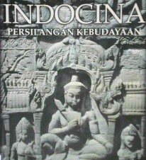 Cover indo cina :  Persilangan kebudayaan / Bernard Philippe Grooslier