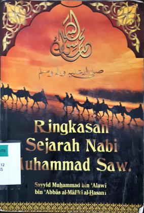 Cover Ringkasan Sejarah Nabi Muhammad SAW / Muhammad bin 'alawi bin 'abbas al-maliki al-hasani ; penerjemah, H.M.H. Al-Hamid al-husaini
