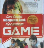 Cover Cara cerdas mengatasi anak kecanduan game / Aqila Smart