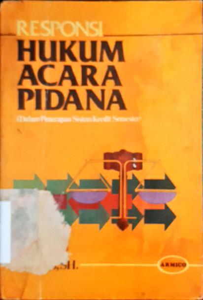 Cover Responsi hukum acara pidana :  (Dalam penerapan sistem kedit  semester) / Samijo sh