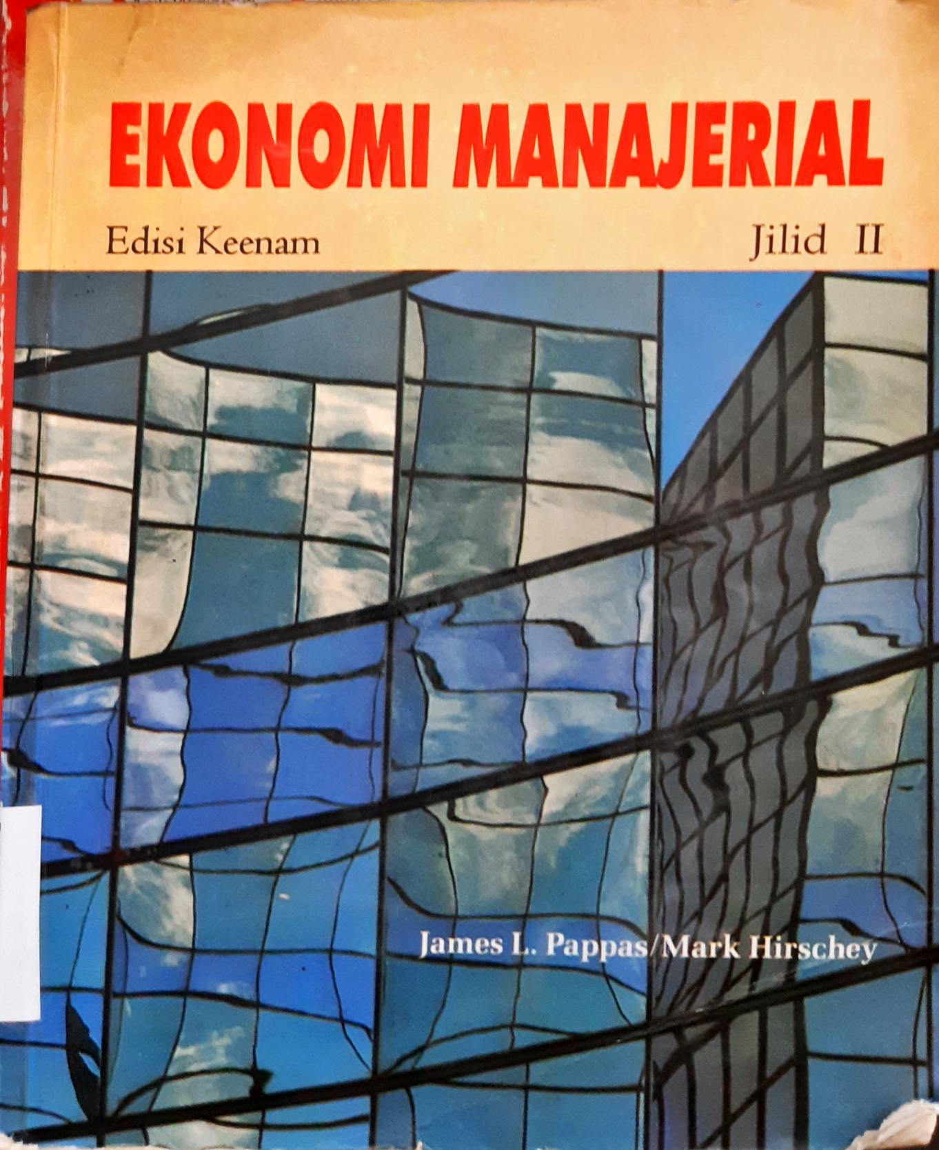 Cover Ekonomi Manajerial jilid II / James L. Pappas