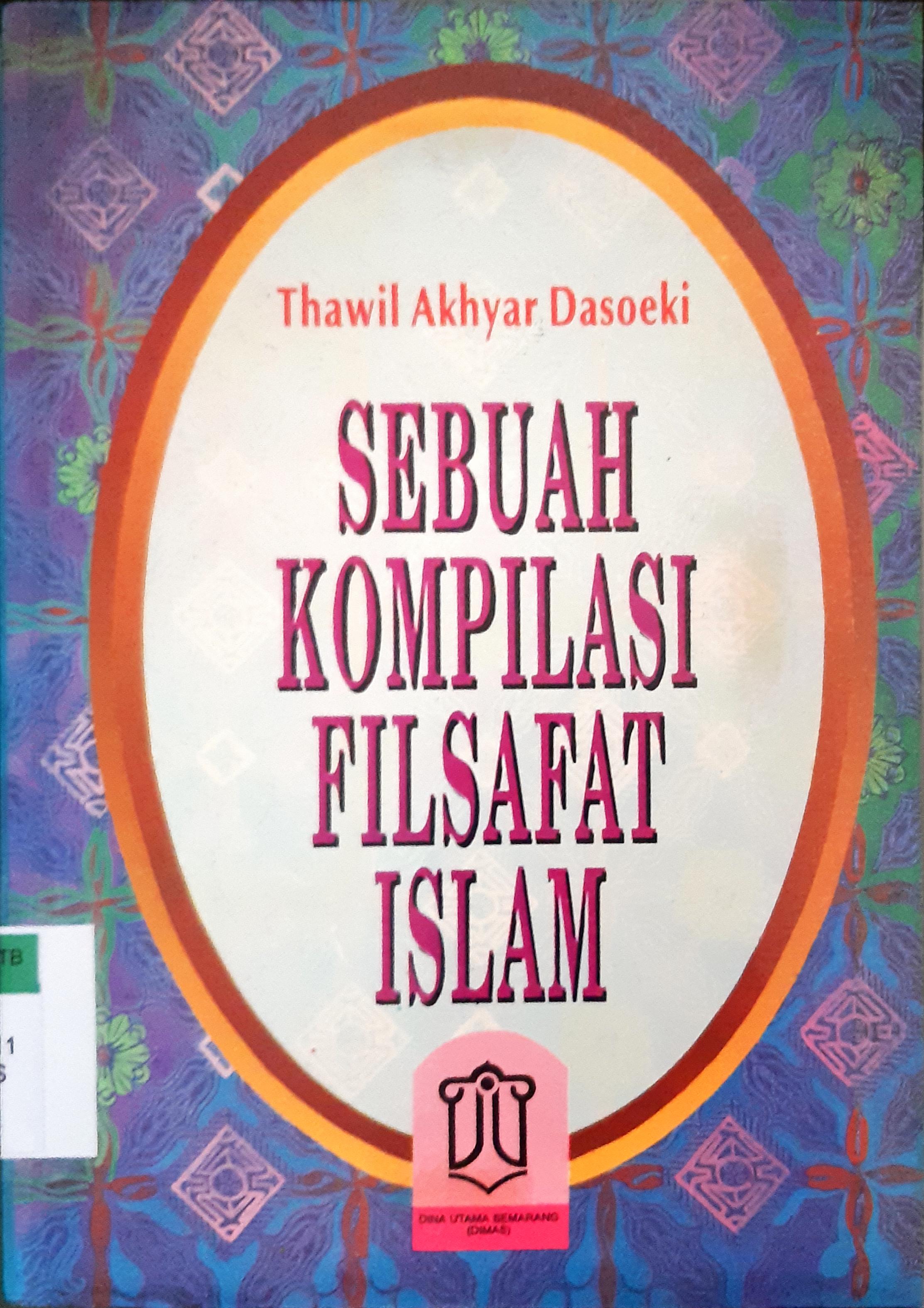 Cover Sebuah kompilasi filsafat islam