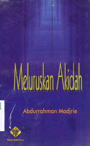 Cover Meluruskan akidah / Abdurrahman Madjrie