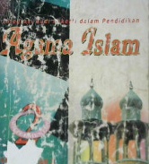 Cover Integrasi Budi Pekerti dalam Pendidikan agama Islam unt kls 2 SMU, / Drs.H.Ahmad Syafi, MA