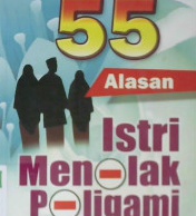 Cover LIma puluh lima alasan istri menolak poligami / Abdurrahman Al Mukaffi editor, TIM Darul Falah