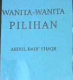 Cover Wanita-Wanita pilihan / Abdul Badi Shaqr; penerjemah, Abdukadir Mahdamy,Kathur Suhardi
