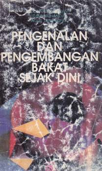 Cover Pengenalan dan pengembangan bakat sejak dini / Conny Semiawan, Utami Munandar, Agus Tangyong