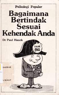 Cover Bagaimana bertindak seseuai kehendak anda / Hauck, paul; Alih bahasa, Sabina