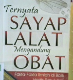 Cover Ternyata sayap lalat mengandung obat :  Fakta-fakta ilmiah di Balik Hadis Rasulullah / Yanuardi Syukur
