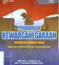 Cover Pendidikanb kewarganegaraan :  untuk Perguruan Tinggi / Prof. Dr. H. Kaelan, MS, H. Achmad Zubaidi, M.Si