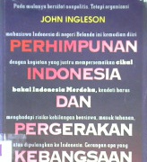 Cover Perhimpunan indonesia dan pergerakan kebangsaan / John Ingleson; penerjemah, Nin Bakdisoemanto