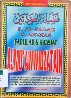 Cover Fadlilah dan khasiat :  Almu'awwidzatain / Abd. hamid Zahwan
