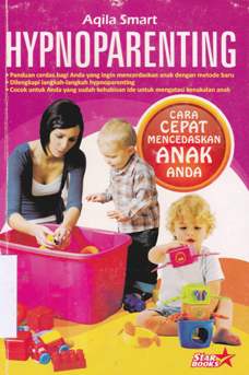 Cover Hypnoparenting :  Cara cepat mencerdaskan anak anda / Aqila Smart