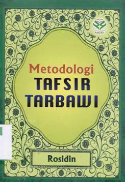 Cover Metodologi tafsir tarbawi / Dr. Rosidin, M.Pd.I. ; editor Dhia Ulmilla