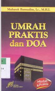 Cover Umrah praktis dan do'a / Mubarak Bamualim, Lc., M.H.I