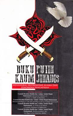Cover Buku putih kaum jihadis :  menangkal ekstremisme agama dan fenomena pengafiran / Penyadur, Amanullah Halim