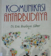 Cover Komunikasi antarbudaya di era budaya siber / Rull Nasrullah