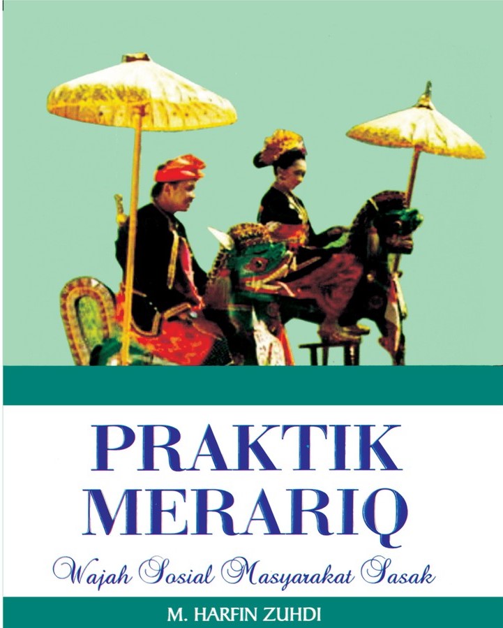 Cover Praktik merariq :  wajah sosial masyarakat sasak / Muhammad Harfin Zuhdi