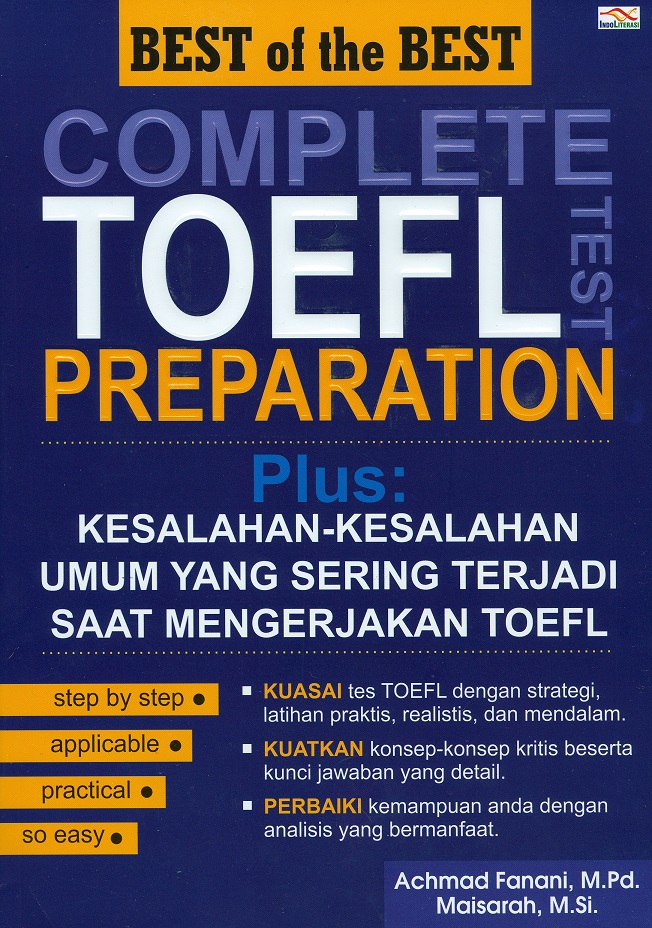 Cover Best of the best complete test toefl preparation :  Plus kesalahan-kesalahan umum yang sering terjadi saat mengerjakan toefl / Achmad Fanani, M.Pd.; Maisarah, M.Si.