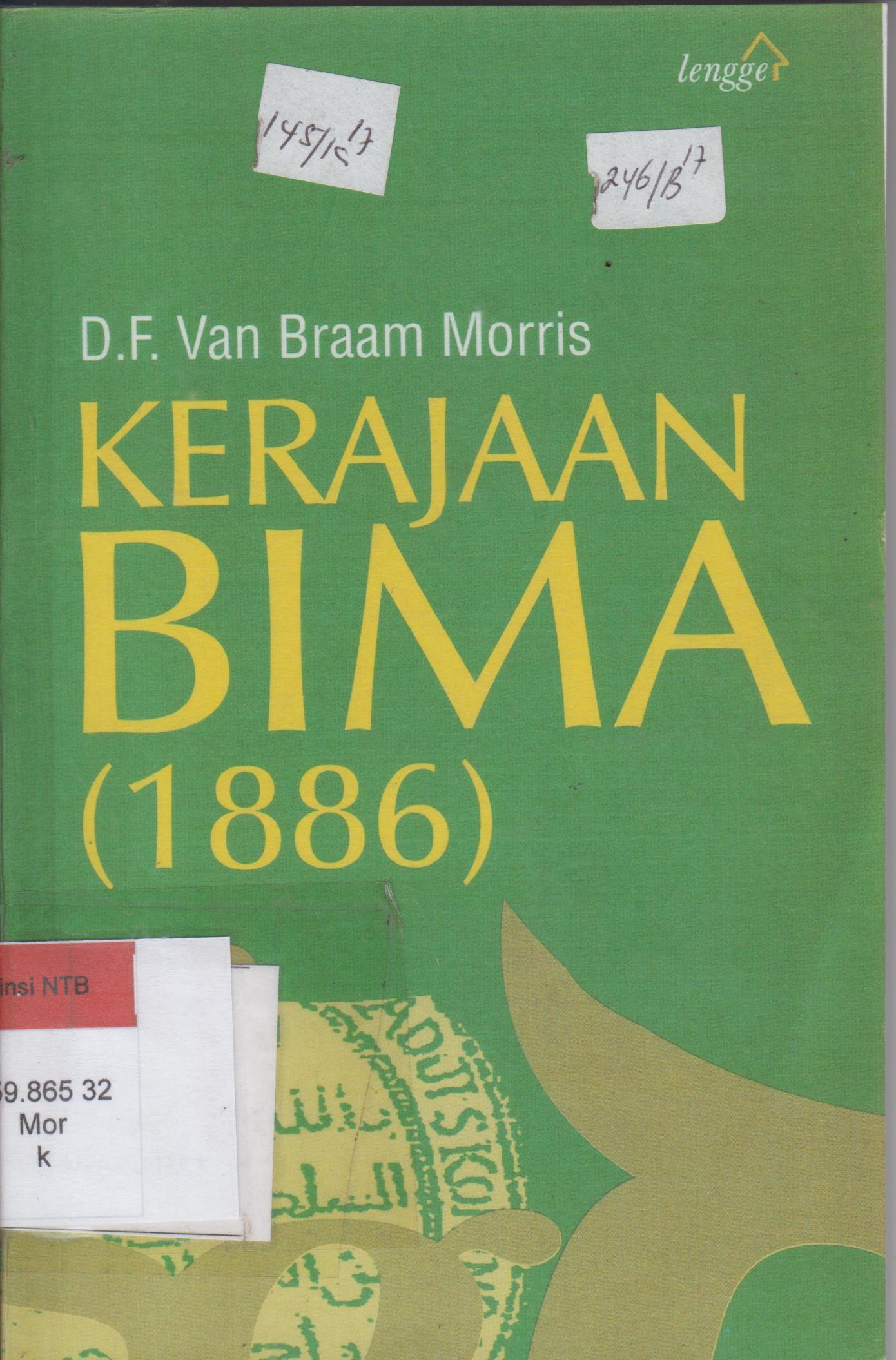 Cover Kerajaan bima ( 1886 ) / D.F. Van Braam Moveis ; Penerjemah, M . Saleh Ntobn