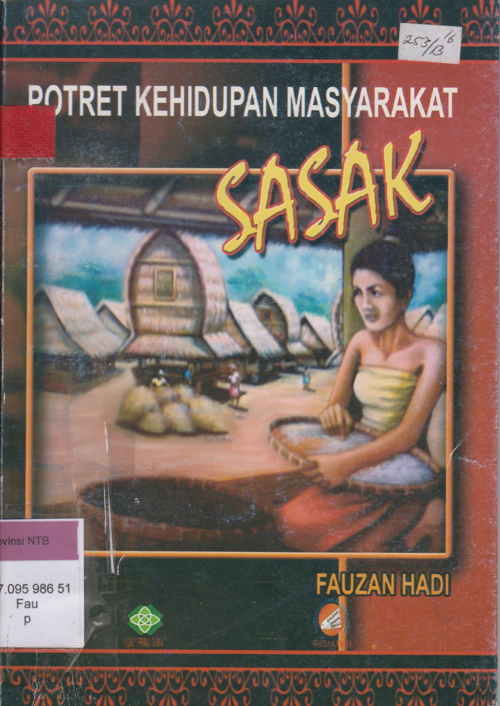 Cover Potret kehidupan masyarakat sasak / Fauzan hadi ; editor sahlan S.pd