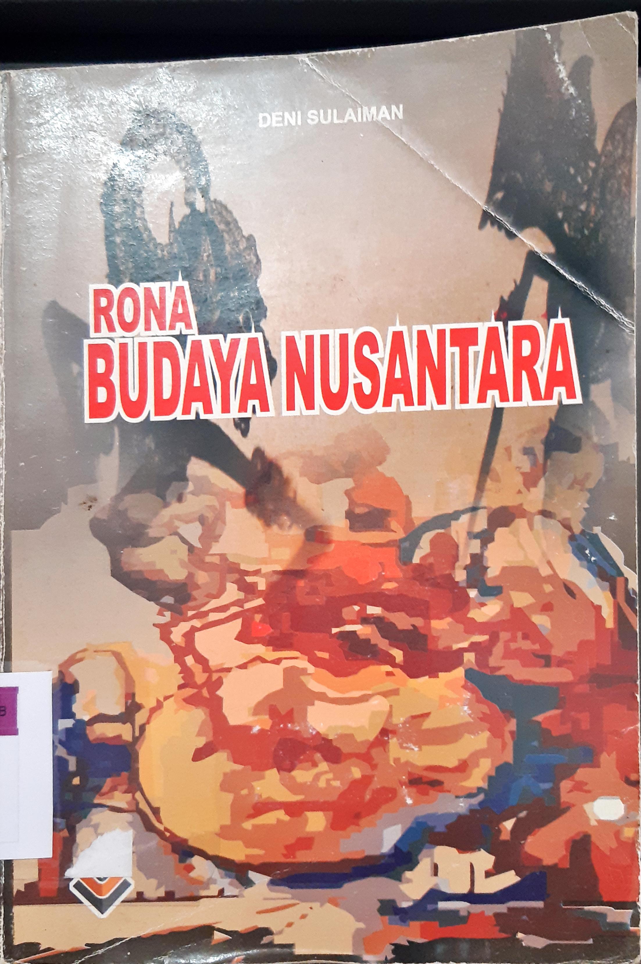Cover Rona Budaya Nusantara / Deni sulaiman