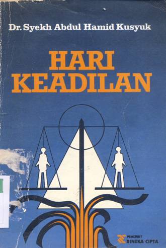 Cover Hari keadilan / Dr. Syekh Abdul Hamid Kusyuk; Penerjemah, Drs. H. A. Sabil Huda