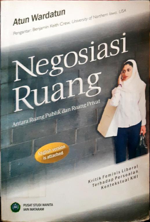 Cover Negosiasi ruang :  antara ruang publik dan ruang privat / Atun Wardatun ; Alih bahasa sukri Abubakar