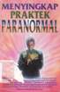 Cover Menyingkap praktek paranormal / Aulia, ahsin