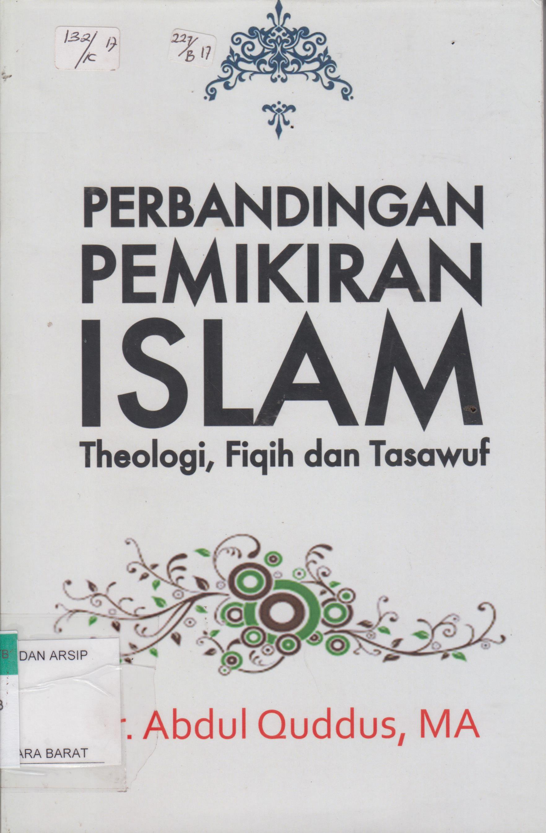 Cover Perbandingan pemikiran islam : Theologi, Fiqih dan Tasawuf / Abdul Qudus, Nia ; editor, Maruf