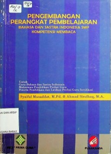 Cover Pengembangan Perangkat Pembelajaran Bahasa dan Sastra Indonesia SMP Kompetensi membaca / Syaiful Musaddat, Ahmad sirulhaq, M.A