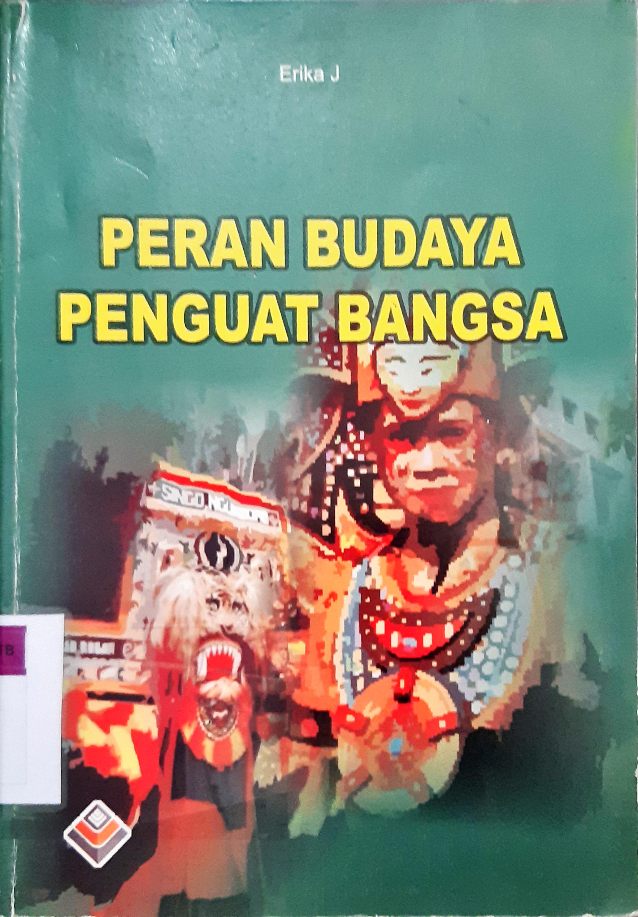 Cover Peran budaya penguat bangsa / Erika J