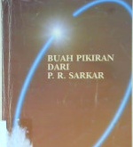 Cover Buah pikiran dari P.R. Sarkar / Editor : Avadhutika Ananda Mitra Acarya