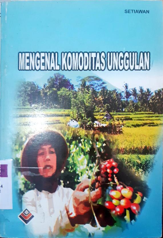 Cover Mengenal komonditas unggulan / Setiawan