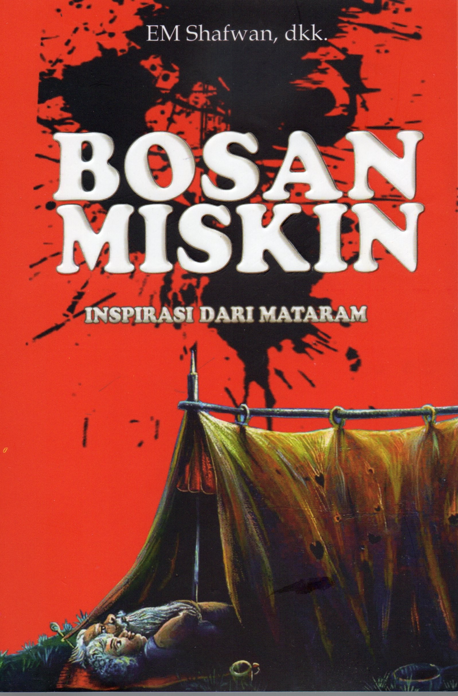 Cover Bosan Miskin : Ispirasi dari Mataram / EM Shafwan, dkk