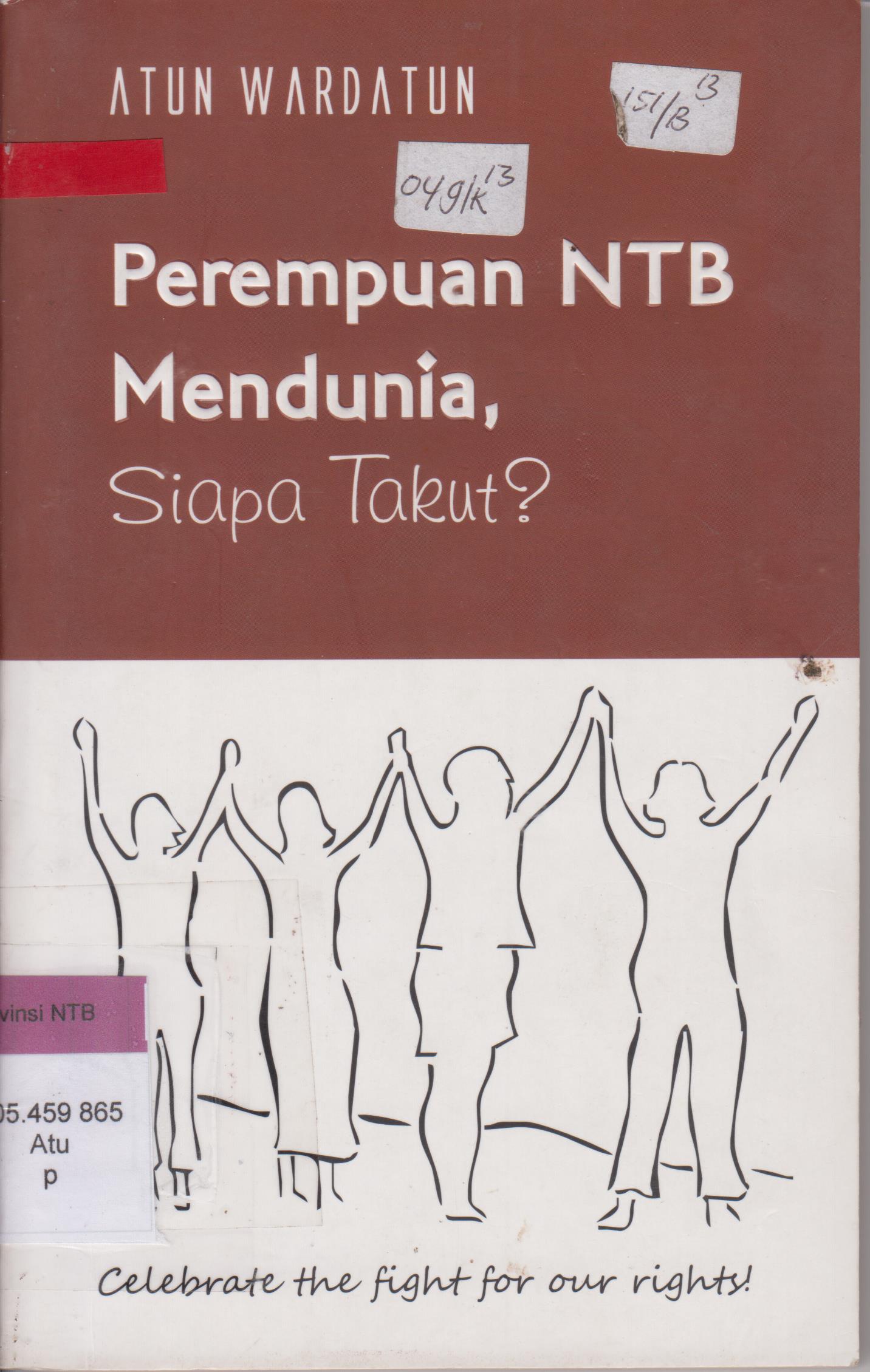 Cover Perempuan NTB Mendunia, Siapa Takut ? / Atun Wardatun