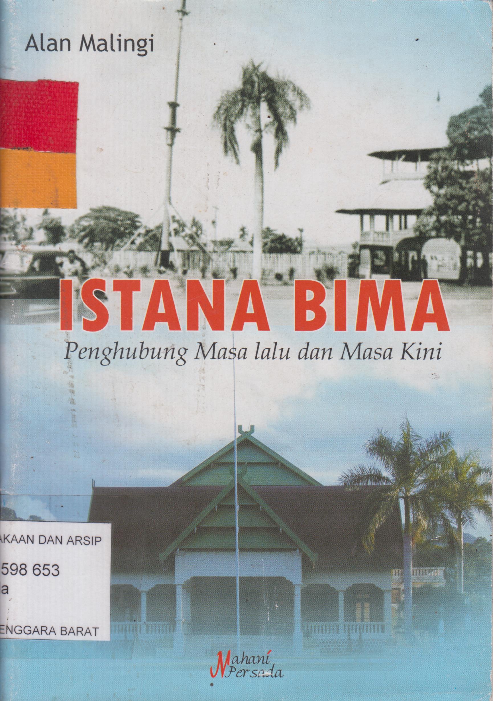 Cover Istana Bima penghubung masa lalu dan masa / Alan Malingi
