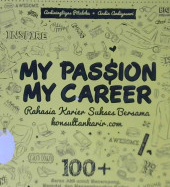 Cover My passion my career :  Rahasia karier sukses bersama konsultankarir.com / Ardiningtiyas Pitaloka, Andin Andiyasari