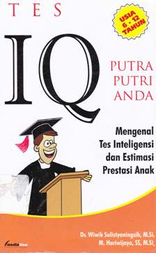 Cover Tes IQ putra putri anda / Dr.Wiwik Sulistyaningsih, M.Si.