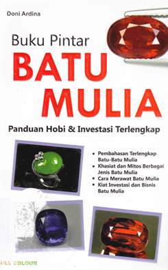 Cover Buku Pinat Batu Mulia :  Panduan Hobi dan Investasi Terlengkap / Doni Ardina