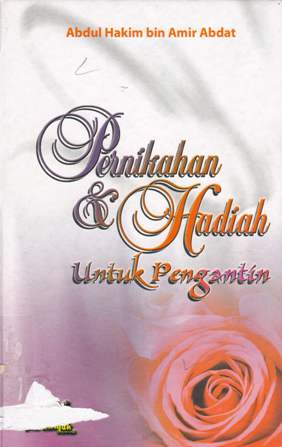 Cover Pernikahan dan hadiah untuk pengantin / Abdul Hakim bin Amir Abdat Abu Unaisah (Abu Unaisah)