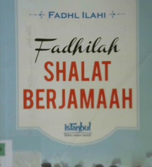 Cover Fadhilah shalat berjamaah / Fadhl Ilahi