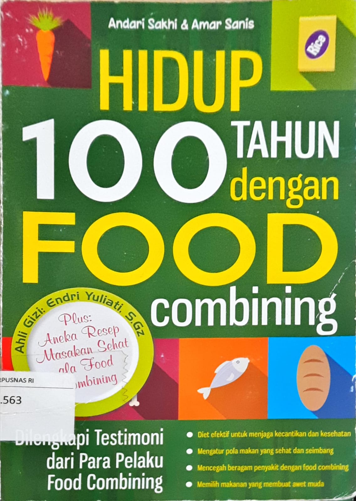 Cover Hidup seratus tahun dengan food combining / Andari Sakhi