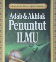 Cover Adab dan akhlak penuntut ilmu / Yazid Bin Abdul Qadir Jawas