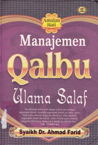 Cover Manajemen Qolbu Ulama Salaf / Ahmad farid; Penerjemah, Najib junaidi; Editor, Ainul haris umar