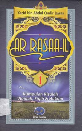 Cover Ar-Rasaa'il Jilid 1 / Yazid Bin Abdul Qadir Jawas