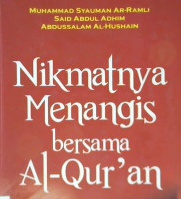 Cover Nikmatnya menangis bersama Al-Qur'an / Muhammad Syauman Ar-Ramli, Said Abdul Adhim, Abdussalam Al-Hushain