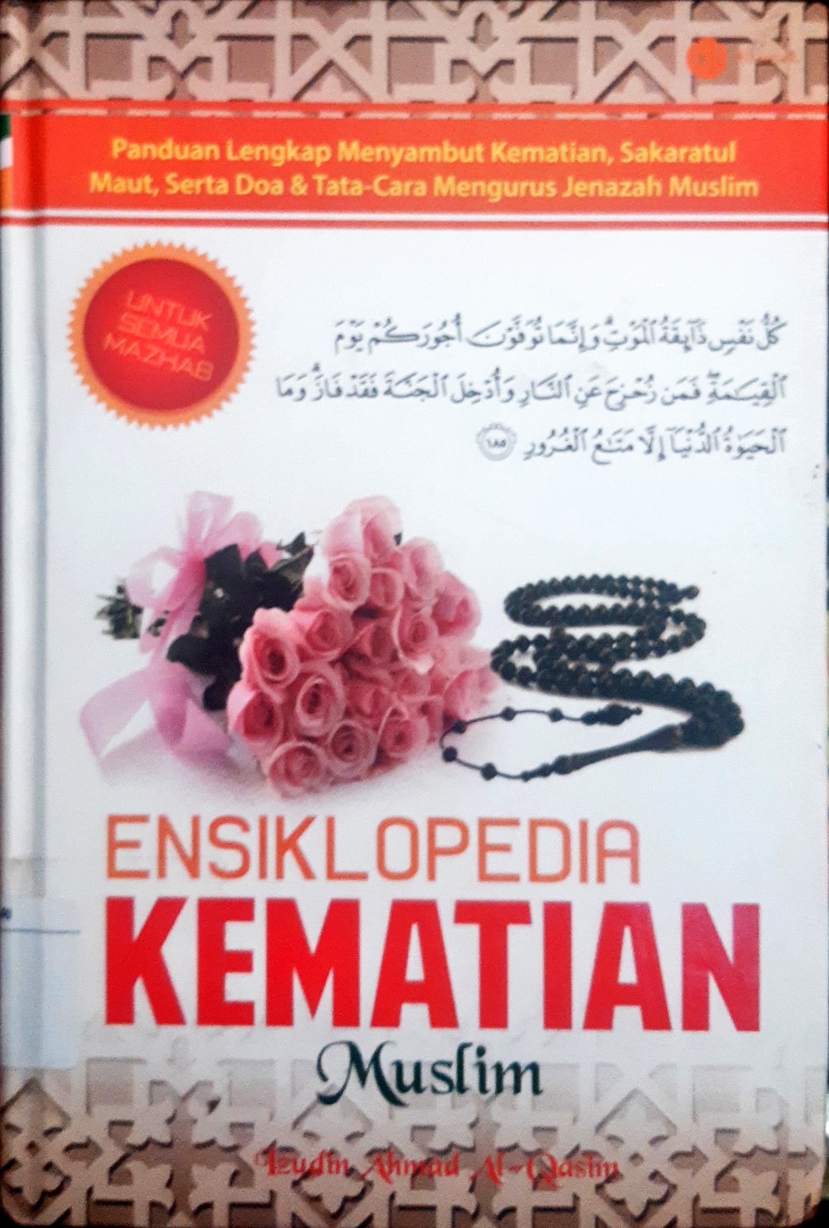 Cover Ensiklopedia kematian muslim / Izudin Ahmad Al-Qasim, penyunting Qin Mahdy